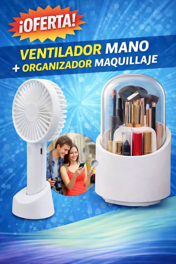Ventilador mano + Organizador maquillaje